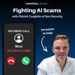 Fighting AI Scams with Patrick Coughlin of Savi Security